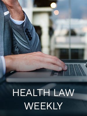 Health Law Weekly Issue - November 09, 2018