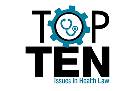 Top Ten Issues in Health Law 2020